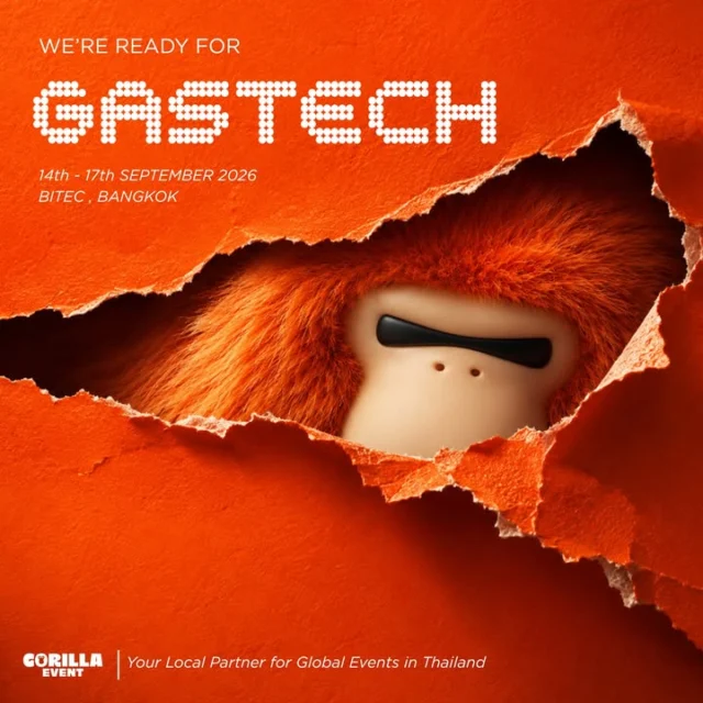 The countdown to a world-class event begins!
Gastech Bangkok 2026
at BITEC Bangkok

A global conference and exhibition
bringing the energy industry together.

And Team Gorilla Event is ready
to deliver Thai expertise
at a global standard.

นับถอยหลังสู่งานระดับโลก 
Gastech Bangkok 2026

ณ ไบเทค บางนา
มหกรรมการประชุมและนิทรรศการ
ระดับนานาชาติด้านพลังงาน

และทีมกอริลพร้อมแล้ว
ที่จะส่งมอบ ฝีมือคนไทย
ในมาตรฐานระดับโลก 🦍✨